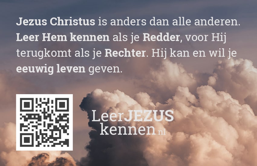 Jezus Christus is anders dan alle anderen. Leer Hem kennen als je Redder, voor Hij terugkomt als je Rechter. Hij kan en wil je eeuwig leven geven.